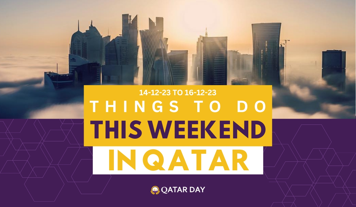 Things to do in Qatar this weekend: December 14 to December 16, 2023